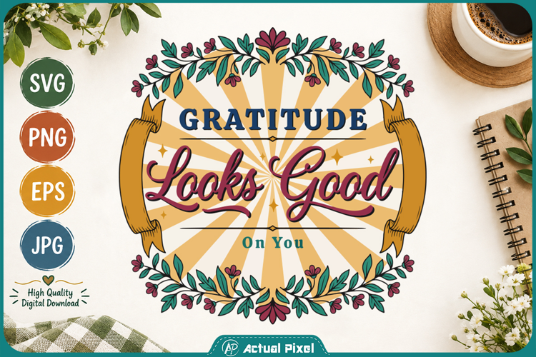 Gratitude Quotes Gratitude Looks Good on You