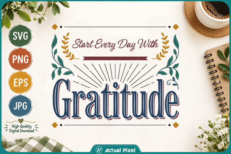 Gratitude Quotes Start Every Day with Gratitude