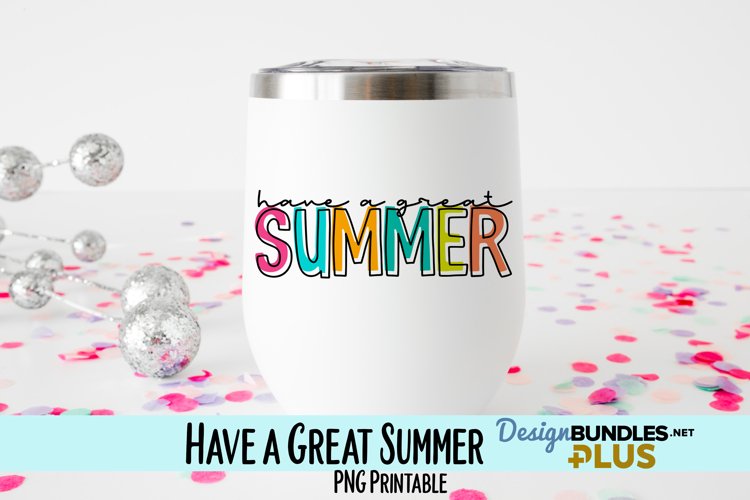 Have a Great Summer Sublimation PNG example image 1