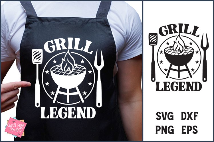 Grill Legend, Father's Day Grill Apron Svg, Dad BBQ Saying