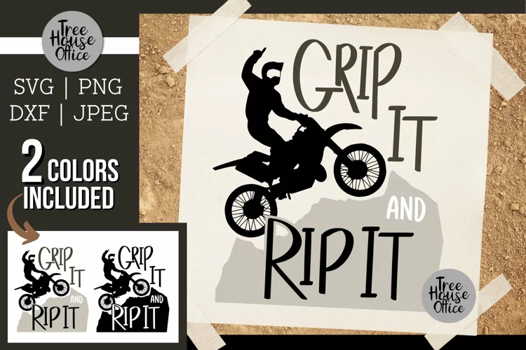 Dirt Bike Quote SVG, Grip It and Rip It, Dirtbike Motocross