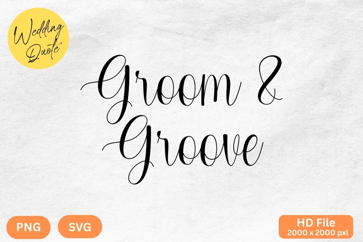 Groom   Groove - Wedding Quote SVGs Cut