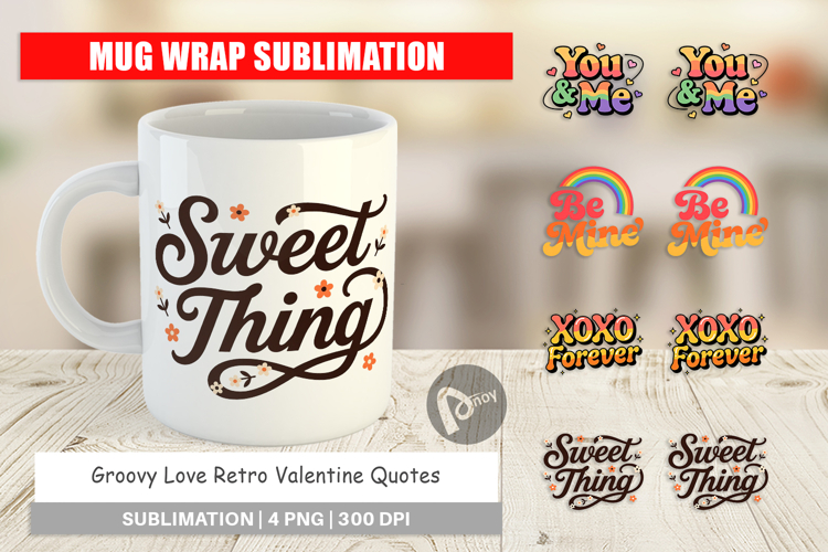 Groovy Love Valentine Quotes Mug Wrap