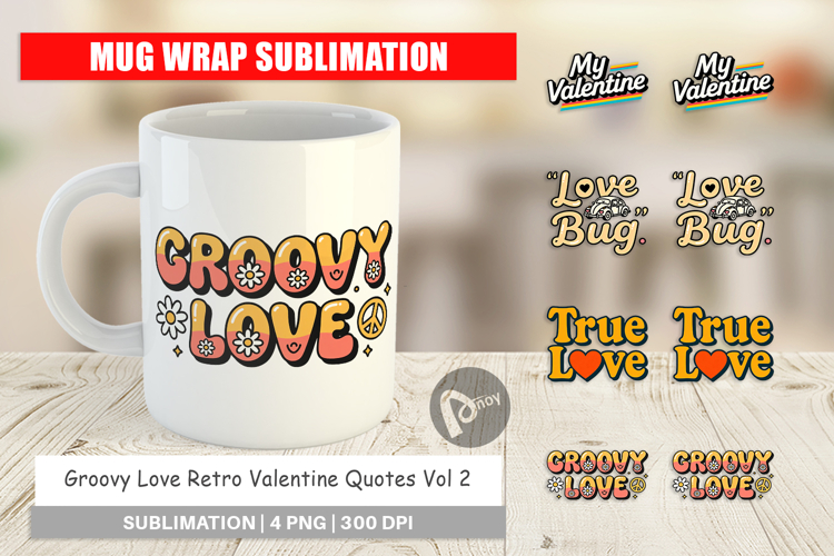 Groovy Love Valentine Quotes Mug Wrap