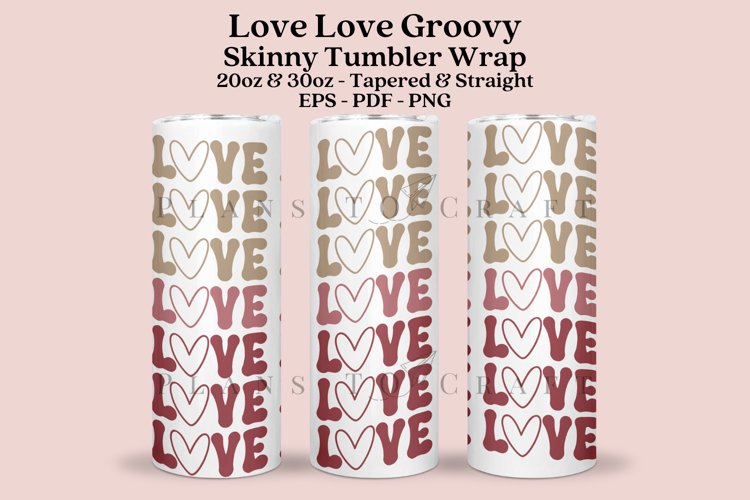 Groovy Valentine Skinny Tumbler Sublimation Wrap SVG