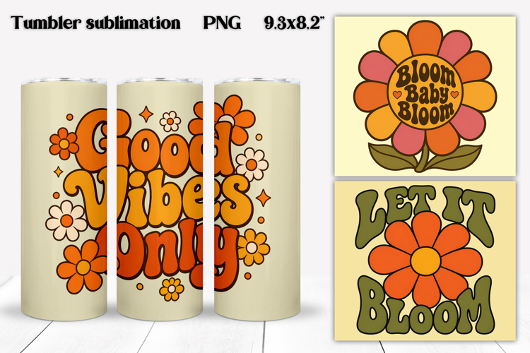 Groovy Flower Tumbler Wrap | Positive Quotes Tumbler Design