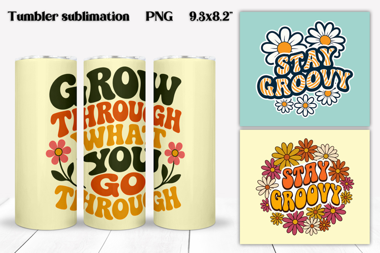 Groovy Flower Tumbler Wrap | Positive Quotes Tumbler Design