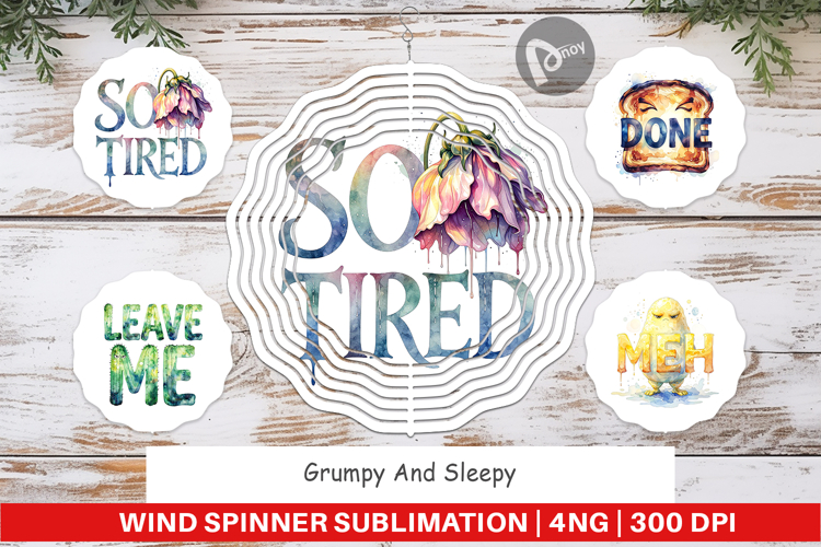 Grumpy Sleepy Affirmations Wind Spinner
