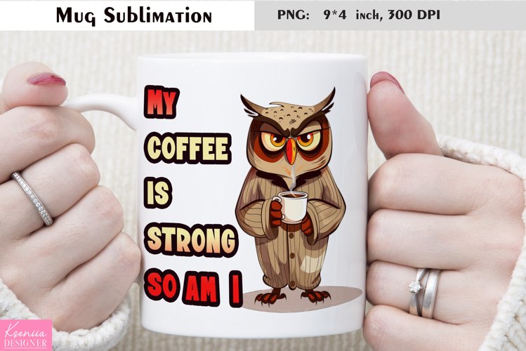 Cartoon Grumpy Animal|Funny Quotes Coffee Mug Sublimation