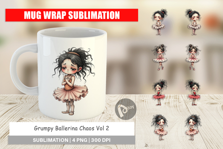 Mug Wrap Grumpy Ballerina Chaos