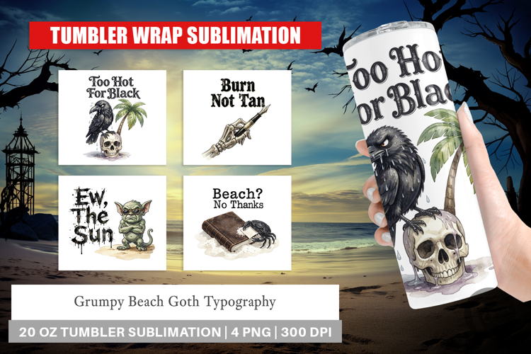 Grumpy Beach Goth Tumbler
