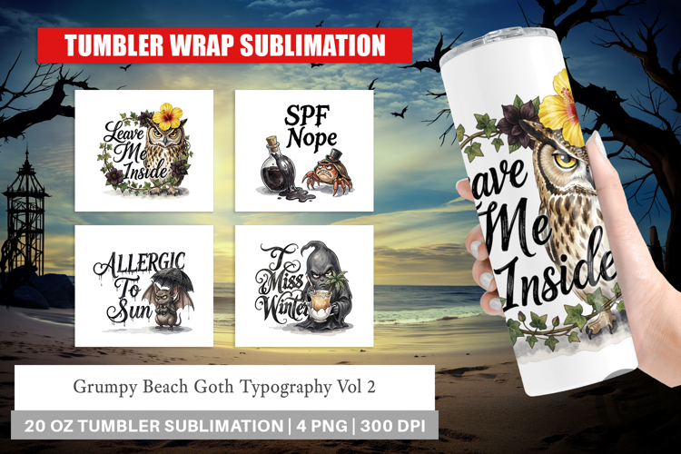 Grumpy Beach Goth Tumbler