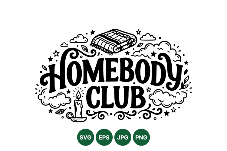 Hand Drawn Cozy Homebody Club SVG Design