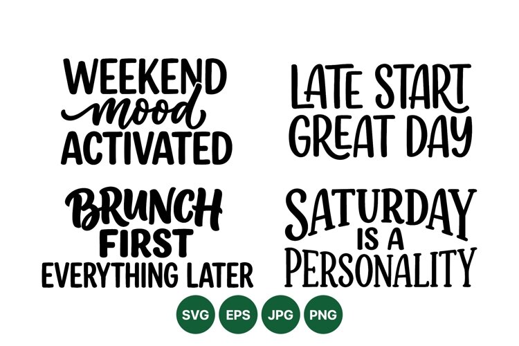 Hand Lettered Weekend Quote SVG Design Files example image 1