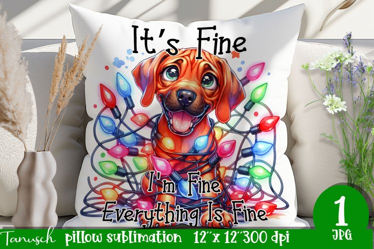 funny christmas Pillow It's fine, I'm fine, everything is