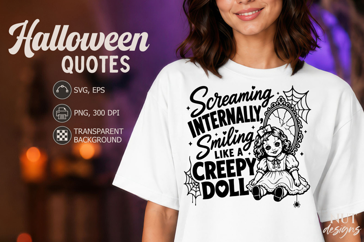 Adult humor Sarcastic quote Gothic Halloween SVG Creepy doll