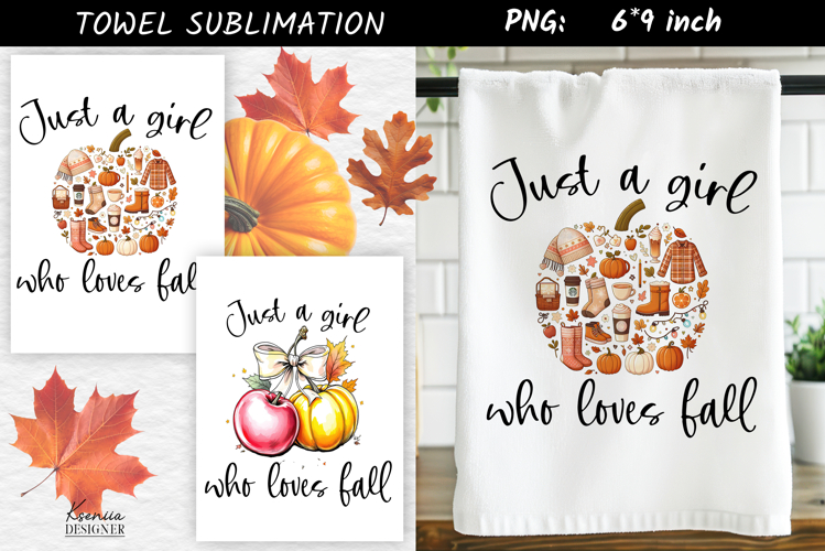 Just a Girl Who Loves Fall | Towel Sublimation PNG Design