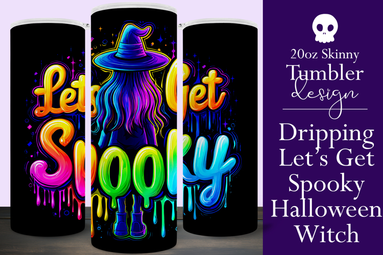 Halloween Tumbler Wrap, Lets Get Spooky Witch Tumbler, t127