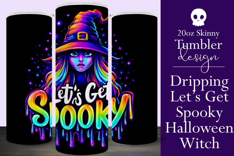 Halloween Tumbler Wrap, Let's Get Spooky Witch Tumbler, t130