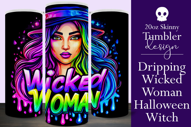 Halloween Tumbler Wrap, Wicked Woman Witch Tumbler, t185