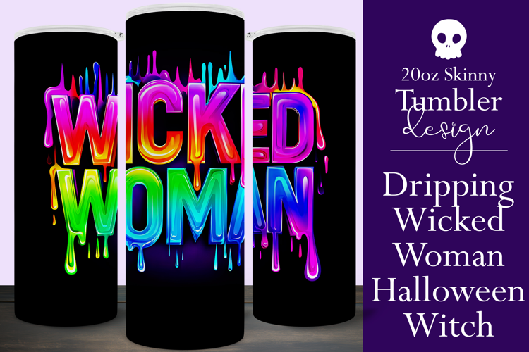 Halloween Tumbler Wrap, Wicked Woman Witch Tumbler, t193