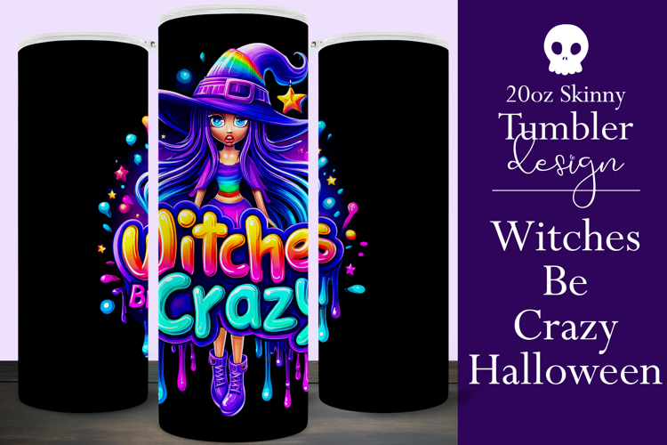 Halloween Tumbler Wrap, Witches Be Crazy Tumbler Wrap, t21