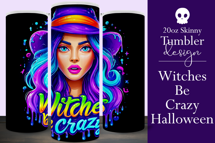 Halloween Tumbler Wrap, Witches Be Crazy Tumbler Wrap, t27