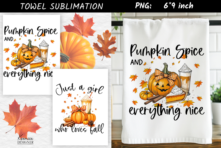Pumpkin Spice and Everything Nice | Fall Quote Sublimation