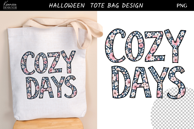 Cozy Days Tote Bag PNG | Fall Floral Design
