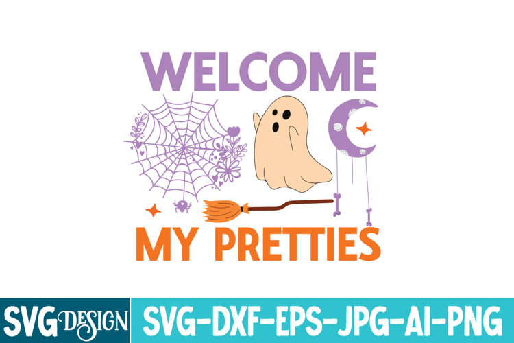 Welcome my Pretties Svg Design,Halloween Svg design