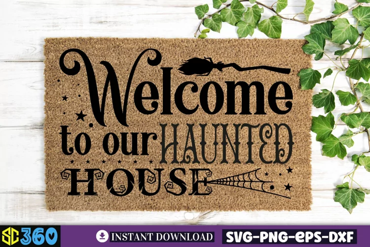 Welcome to our haunted house SVG, Halloween Door Sign SVG