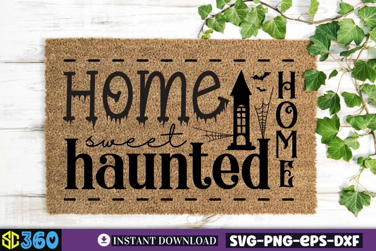 Home sweet haunted home SVG, Halloween Doormat Svg