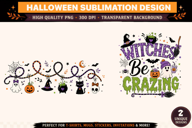 Witch Be Crazy Halloween PNG Design,Funny Halloween Design example image 1