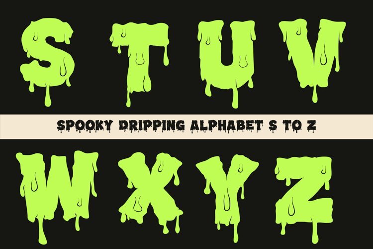 Spooky Dripping Alphabet S-Z | Halloween Gooey Letters example image 1