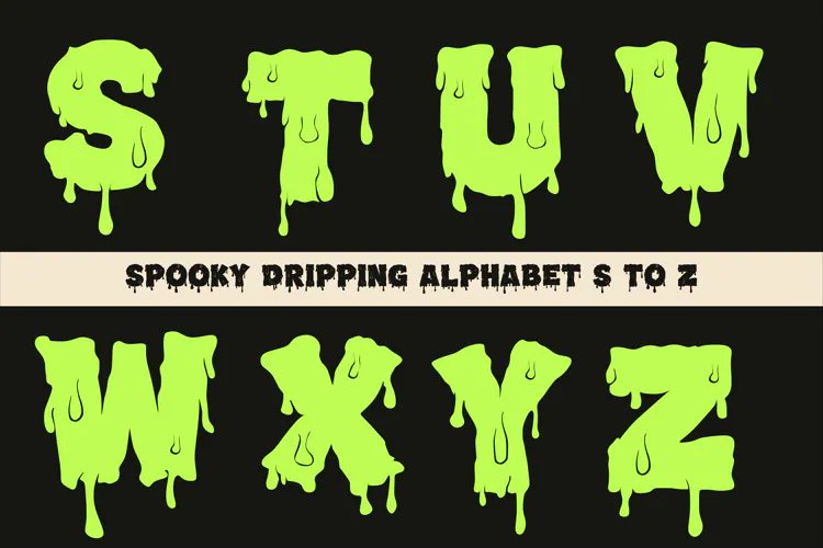 Spooky Dripping Alphabet S-Z | Halloween Gooey Letters