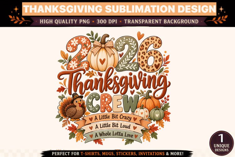 2026 Thanksgiving Crew PNG, Cute Turkey Pumpkin Sublimation example image 1
