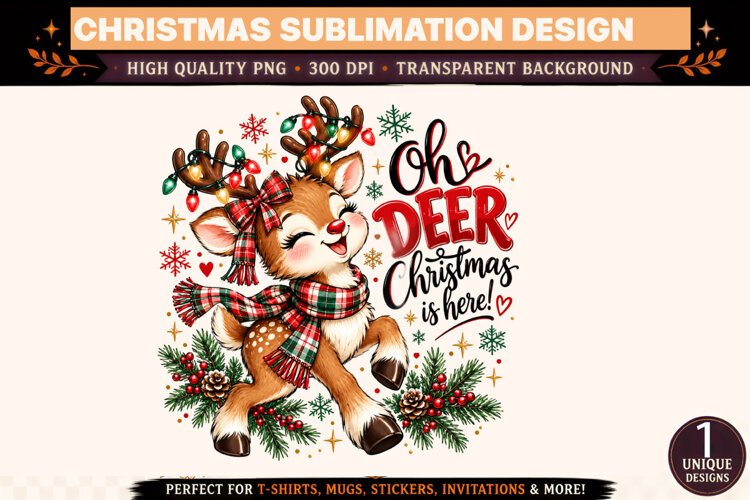 Oh Deer Christmas Is Here PNG, Cute Reindeer Christmas Subli example image 1