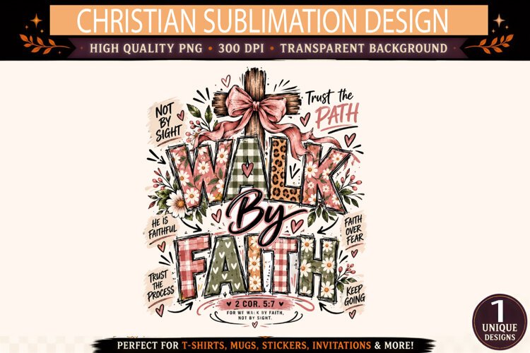 Walk By Faith PNG, Christian Sublimation Design, Floral Leop example image 1
