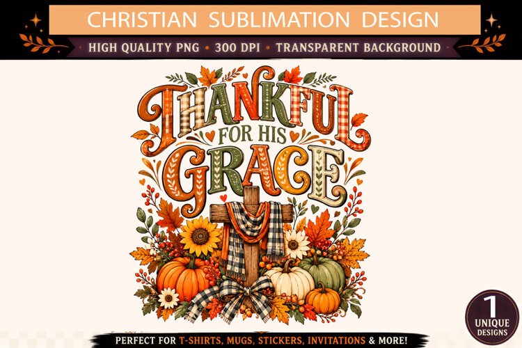 Thankful for His Grace PNG, Christian Thanksgiving Fall Cros example image 1