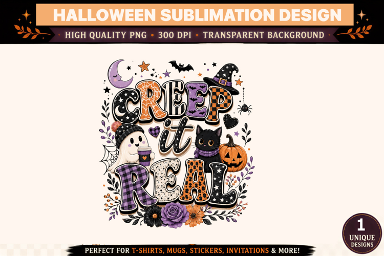 Creep it real Sublimation,Spooky Season Sublimation Design