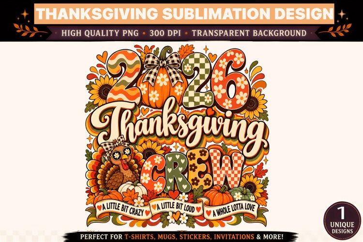 2026 Thanksgiving Crew PNG, Funny Thanksgiving Turkey Sublim example image 1