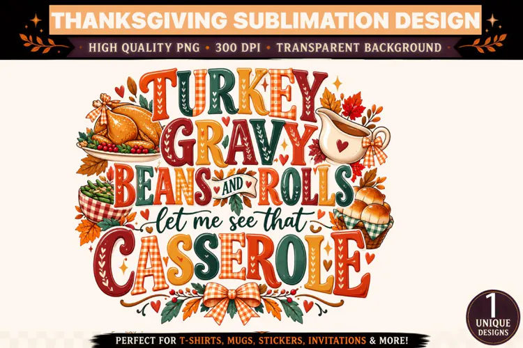 Funny Thanksgiving PNG, Turkey Gravy Beans and Rolls PNG, Le