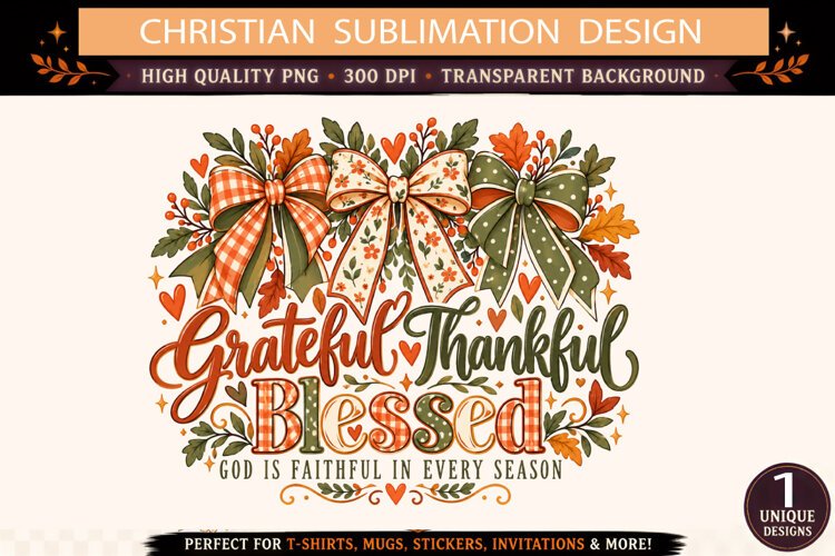 Grateful Thankful Blessed PNG, God Is Faithful in Every Seas example image 1