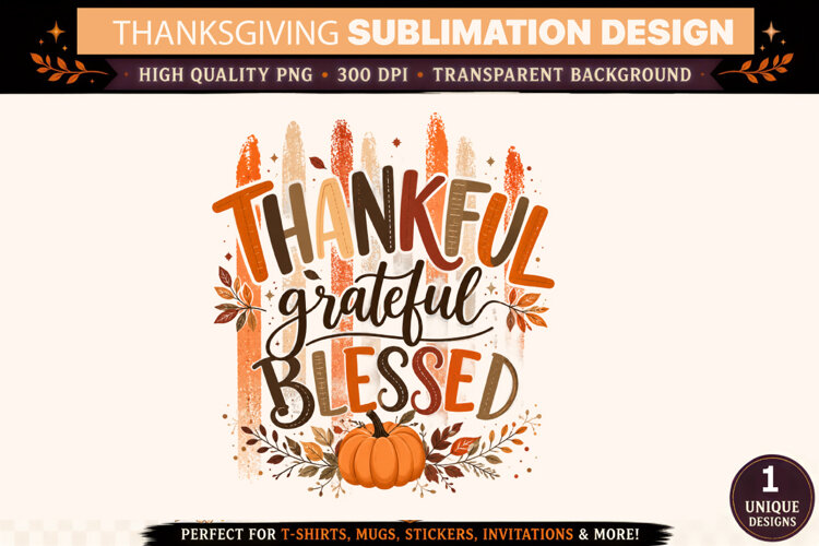 Thankful Grateful Blessed PNG, Thanksgiving Sublimation Desi example image 1