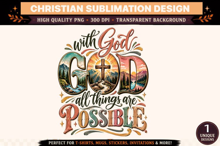 With God All Things Are Possible PNG, Christian Sublimation example image 1
