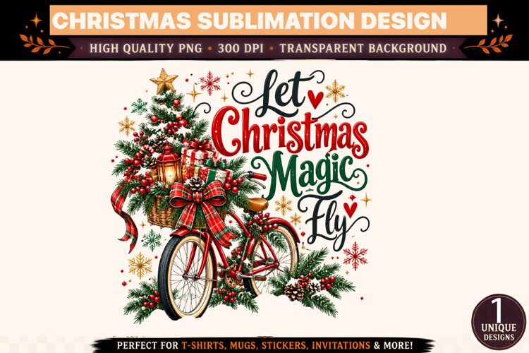 Let Christmas Magic Fly PNG, Vintage Christmas Bicycle Subli example image 1