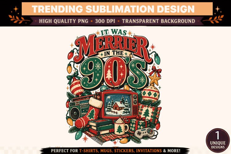 It Was Merrier in the 90s Christmas PNG, Retro Vintage Holid example image 1