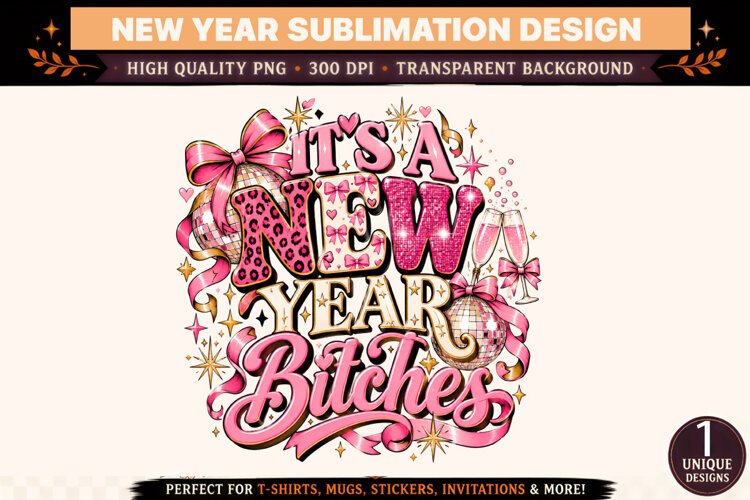 It's a New Year Bitches PNG, Pink Gold Disco Ball Sublimatio example image 1