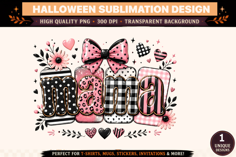 Mama Sublimation Design,Halloween Sublimation png