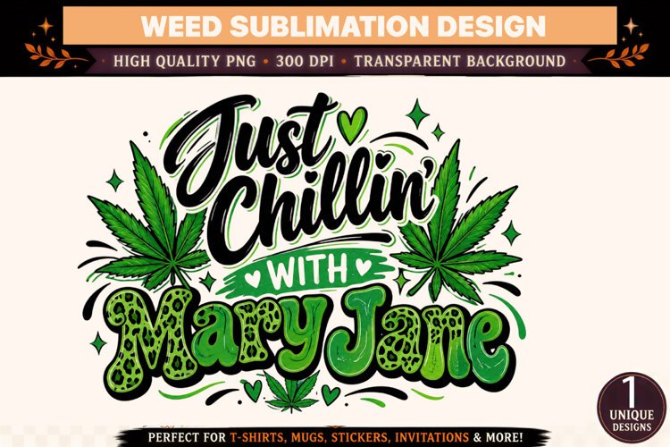 Just Chillin' With Mary Jane PNG, Green Cannabis Sublimation example image 1